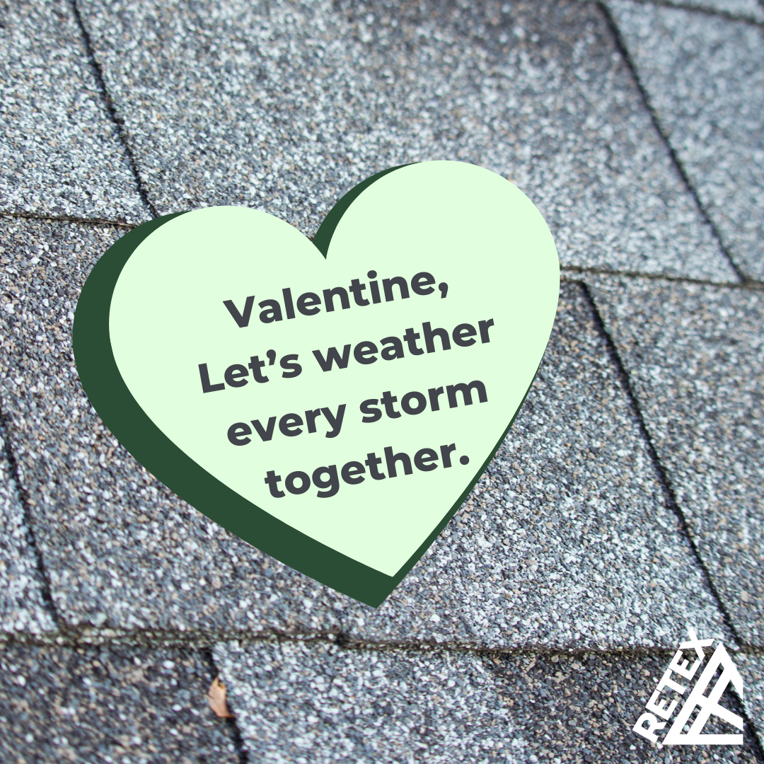 Retex 2025 Valentine Graphic: Valentine, Let's weather every storm together.
