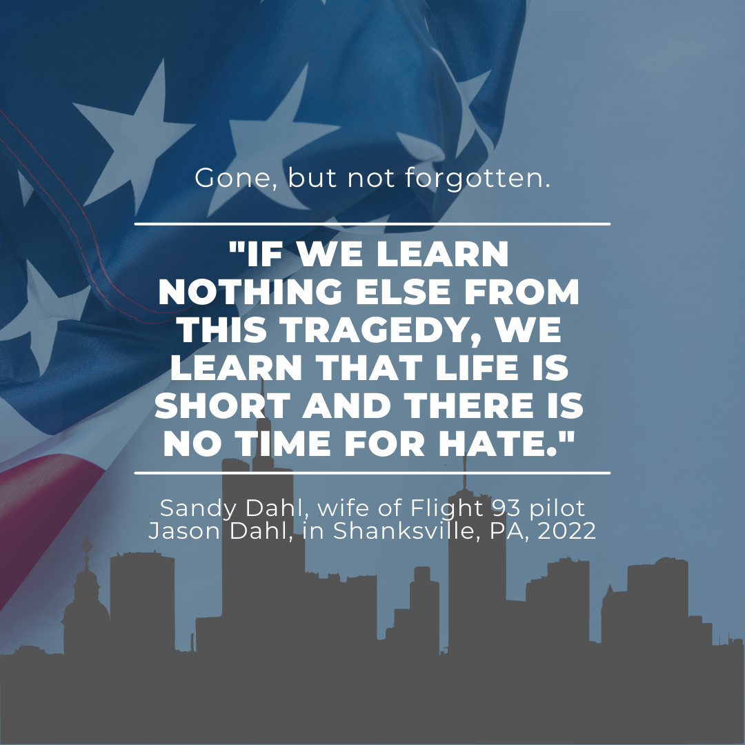 Graphic for 9/11 post, with Sandy Dahl quote. Gone But Not Forgotten.