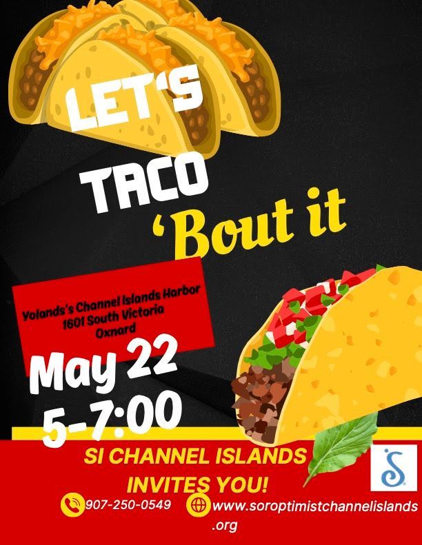 Flyer for a taco event on May 22, 5-7pm at Yolanda's Channel Islands Harbor, hosted by Soroptimist International.