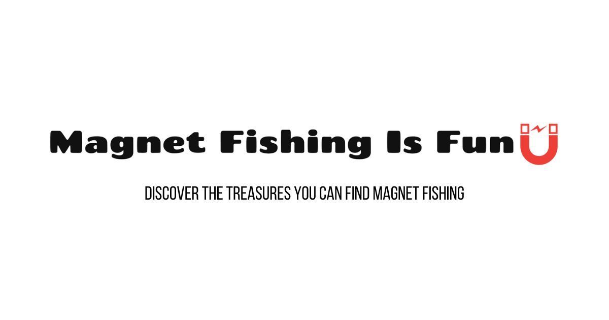 Magnet Fishing Is Fun  Beginner's Guide, Tips & Gear