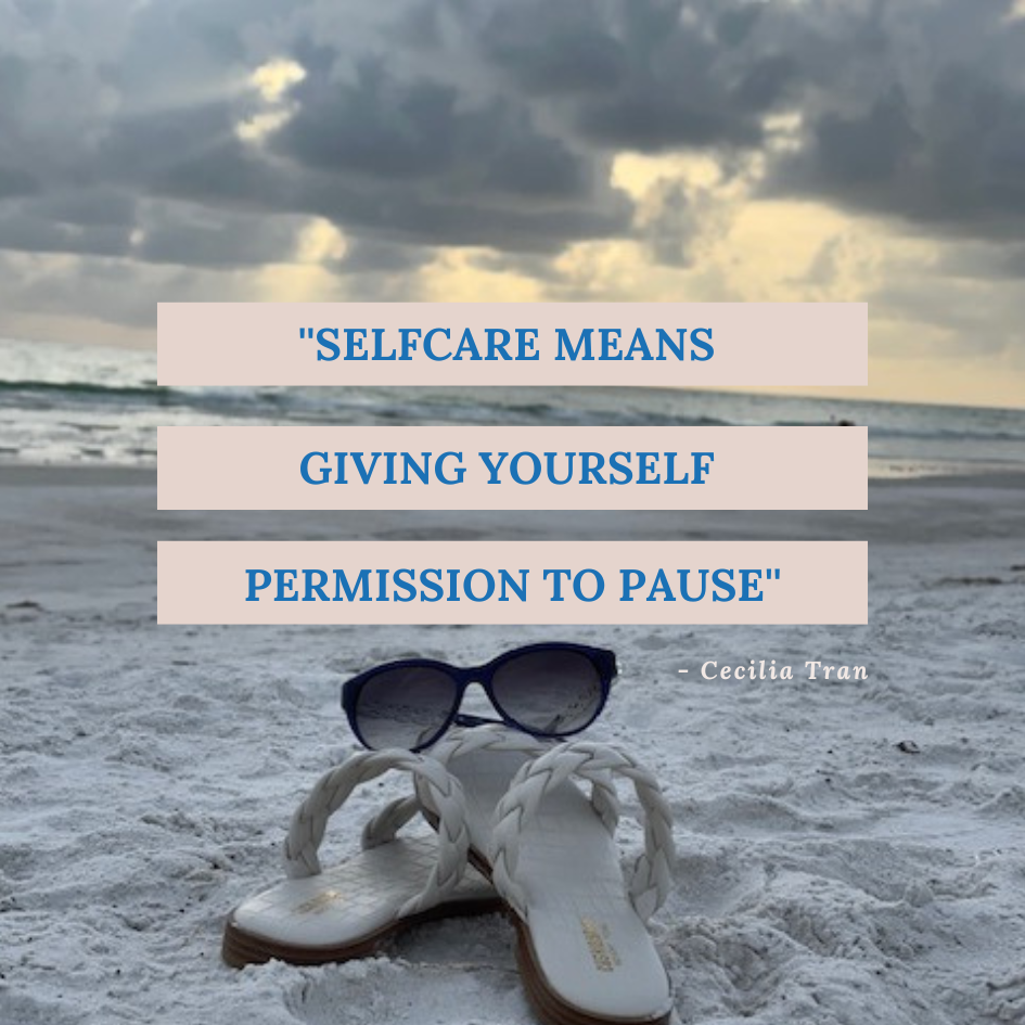 Selfcare means giving yourself permission to pause.