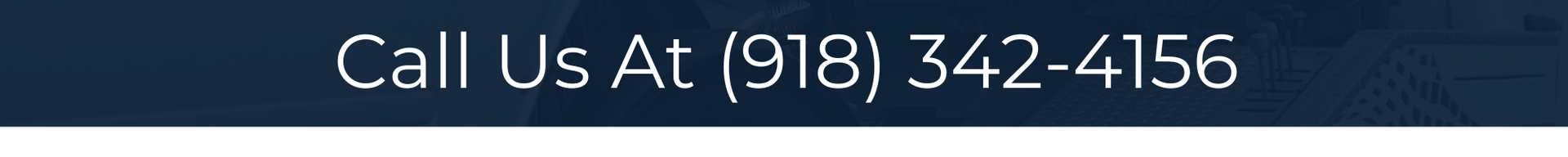 Call Us At (918) 342-4156 on a dark blue background.
