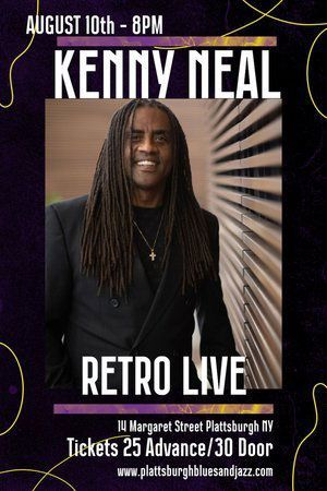 A poster for kenny neal at the retro live on august 10th