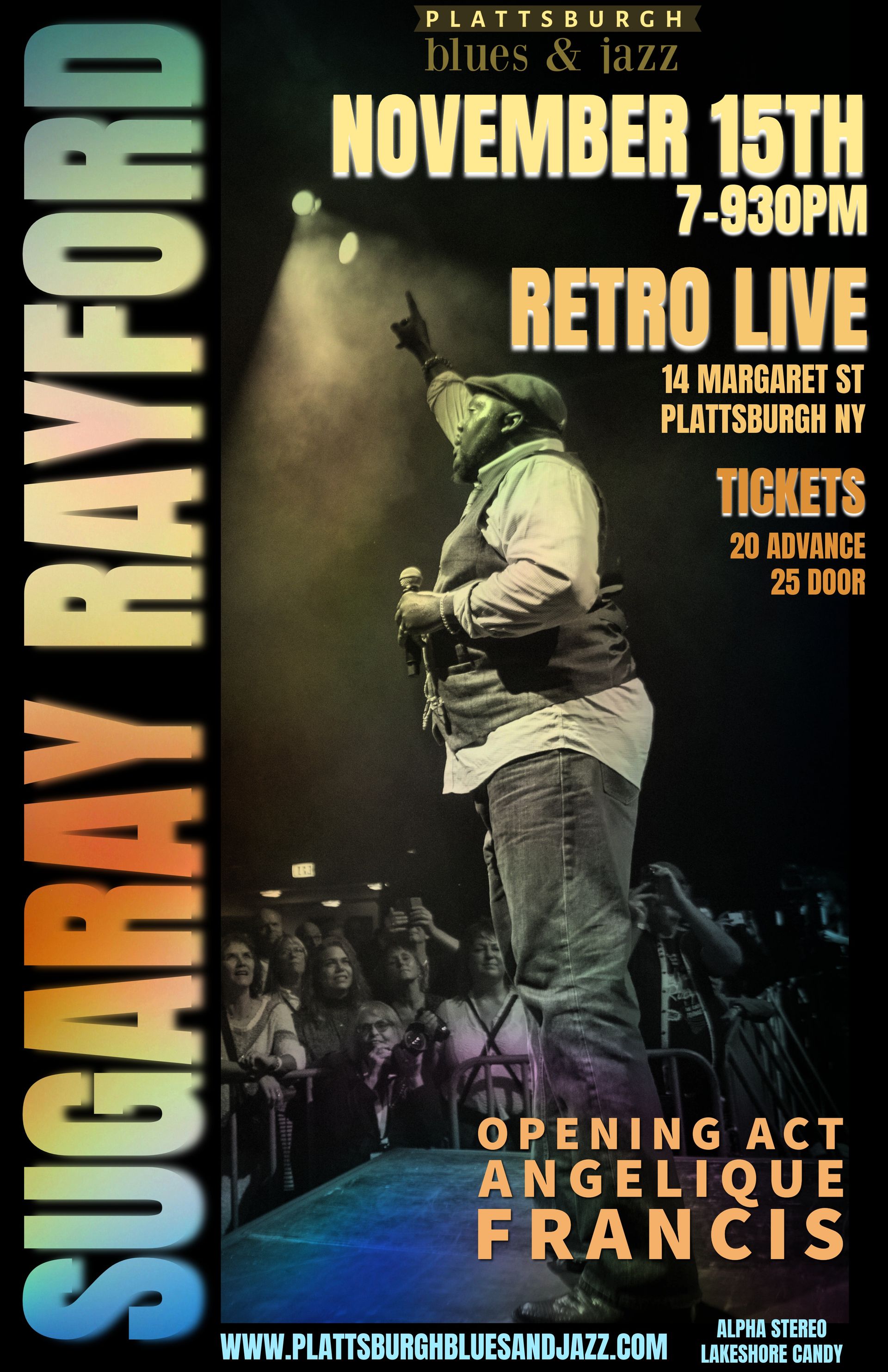  Sugaray Rayford at Retro Live, Plattsburgh. Nov. 15th. Opening act Angelique Francis.