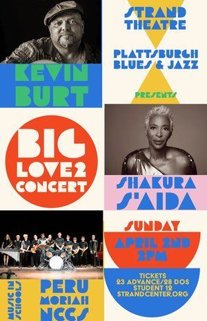 A poster for a concert called big love 2 concert featuring kevin burt, shakura s'aida and peru moriah nccs