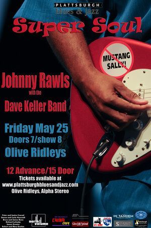 A poster for a concert featuring johnny rawls and dave keller band