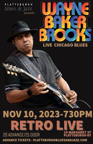 A poster for wayne baker brooks live in chicago blues