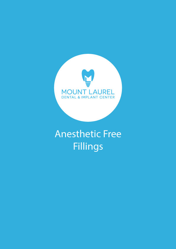 Mount laurel dental implant center anesthetic free fillings