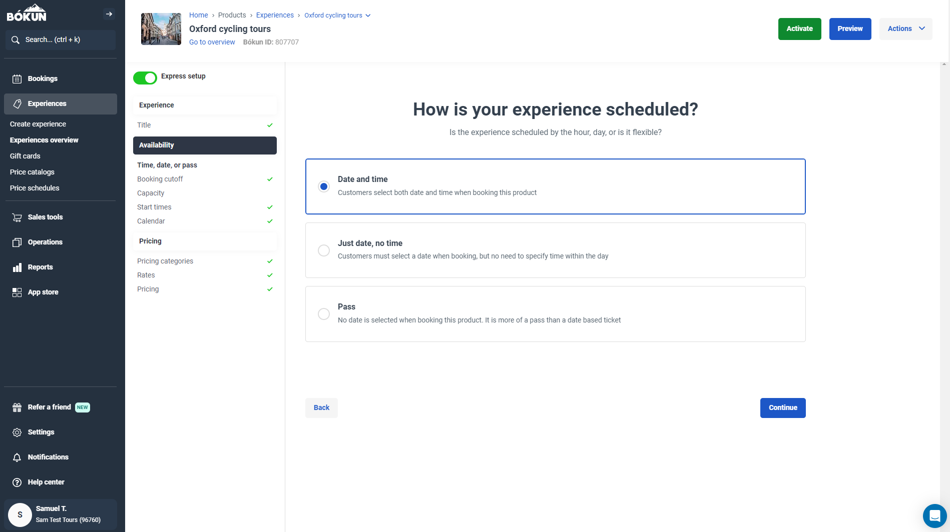 How is your experience scheduled? (Date and Time, Just date, Pass)