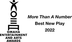 OMAHA Entertainment and Arts Awards logo with “More Than A Number Best New Play 2022” text