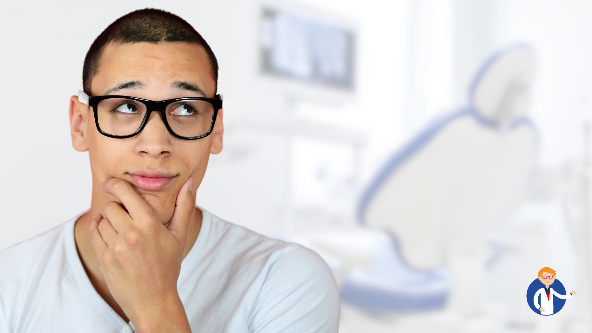 A young man wearing glasses is thinking in a dental office.