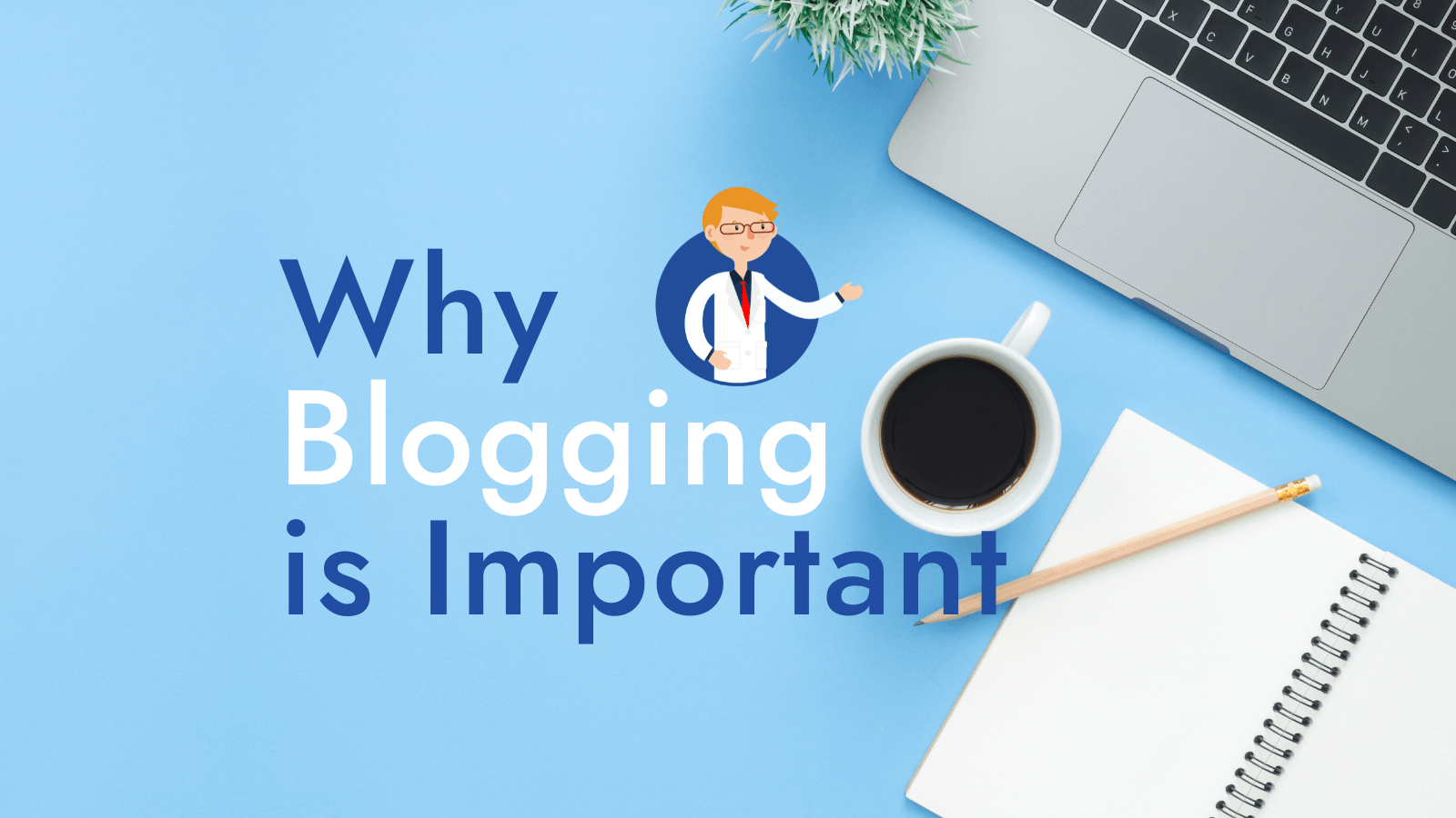 Blogging | Blogging Importance |SEO |Traffic | Networking | Opportunities