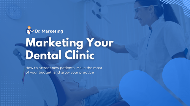 Marketing Your Dental Clinic