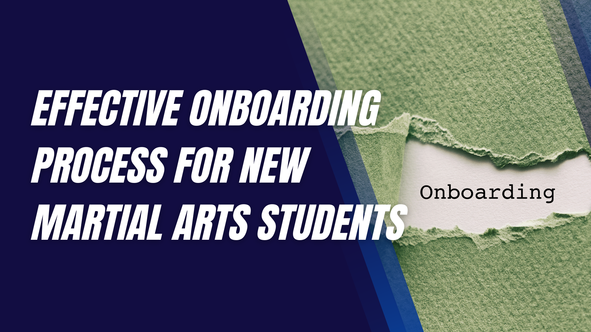 Effective Onboarding Process for New Martial Arts Students
