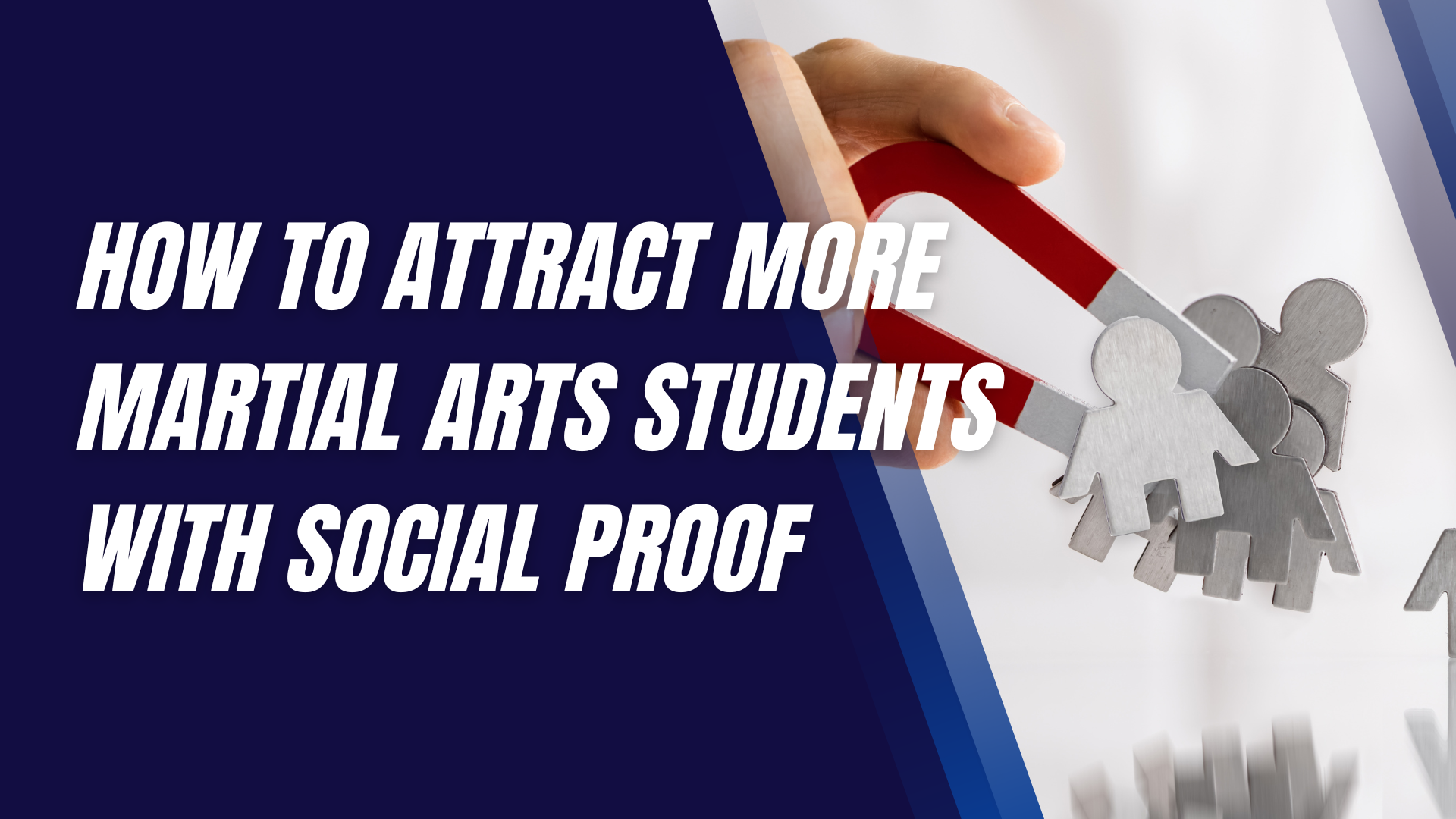 How to Attract More Martial Arts Students with Social Proof
