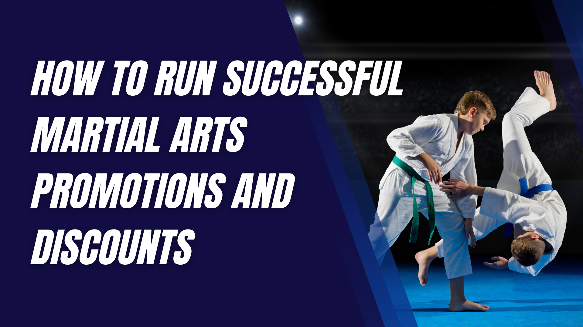 How to Run Successful Martial Arts Promotions and Discounts
