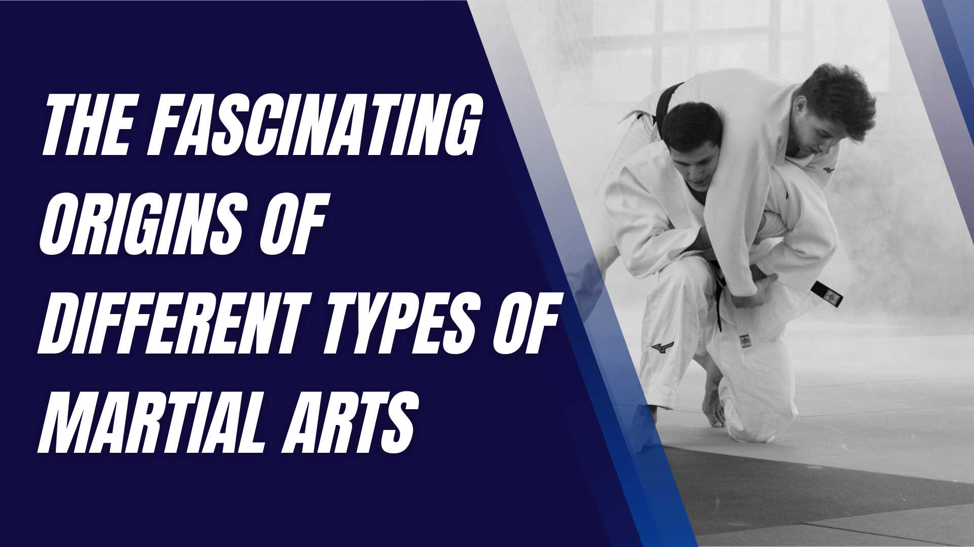 The Fascinating Origins of Different Types of Martial Arts