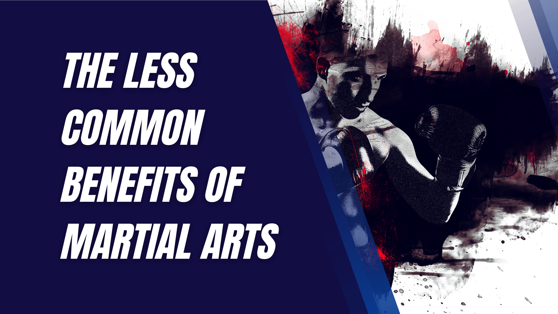 The Less Common Benefits of Martial Arts