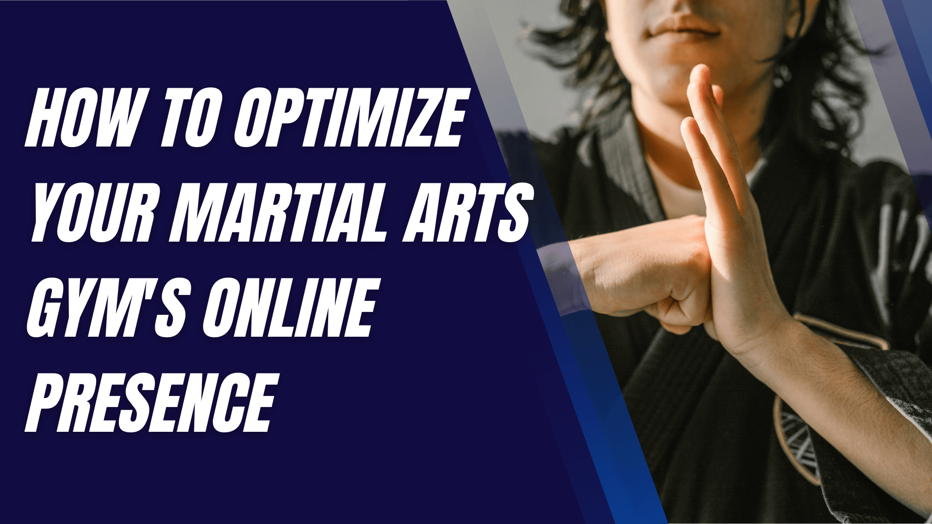 Unleashing the Power of Search Engines: How to Optimize Your Martial Arts Gym's Online Presence