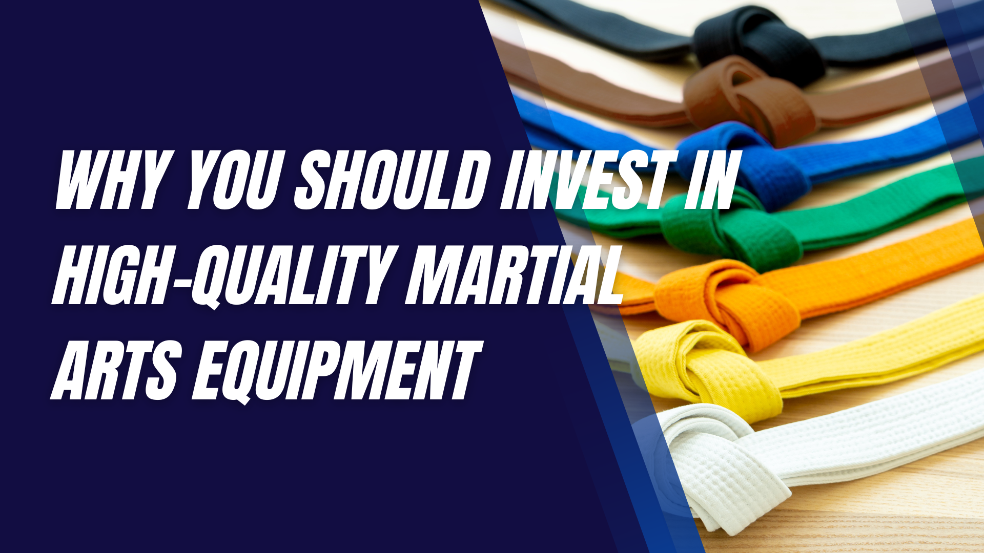 Why You Should Invest in High-Quality Martial Arts Equipment