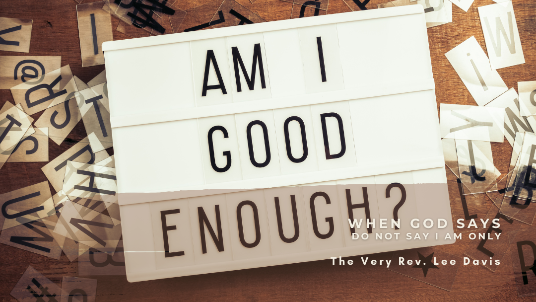 am i good enough
