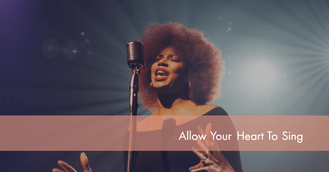 Allow Your Heart to Sing