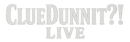 ClueDunnit?! LIVE
