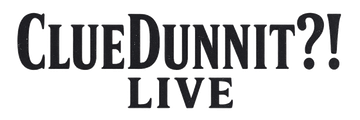 ClueDunnit?! LIVE