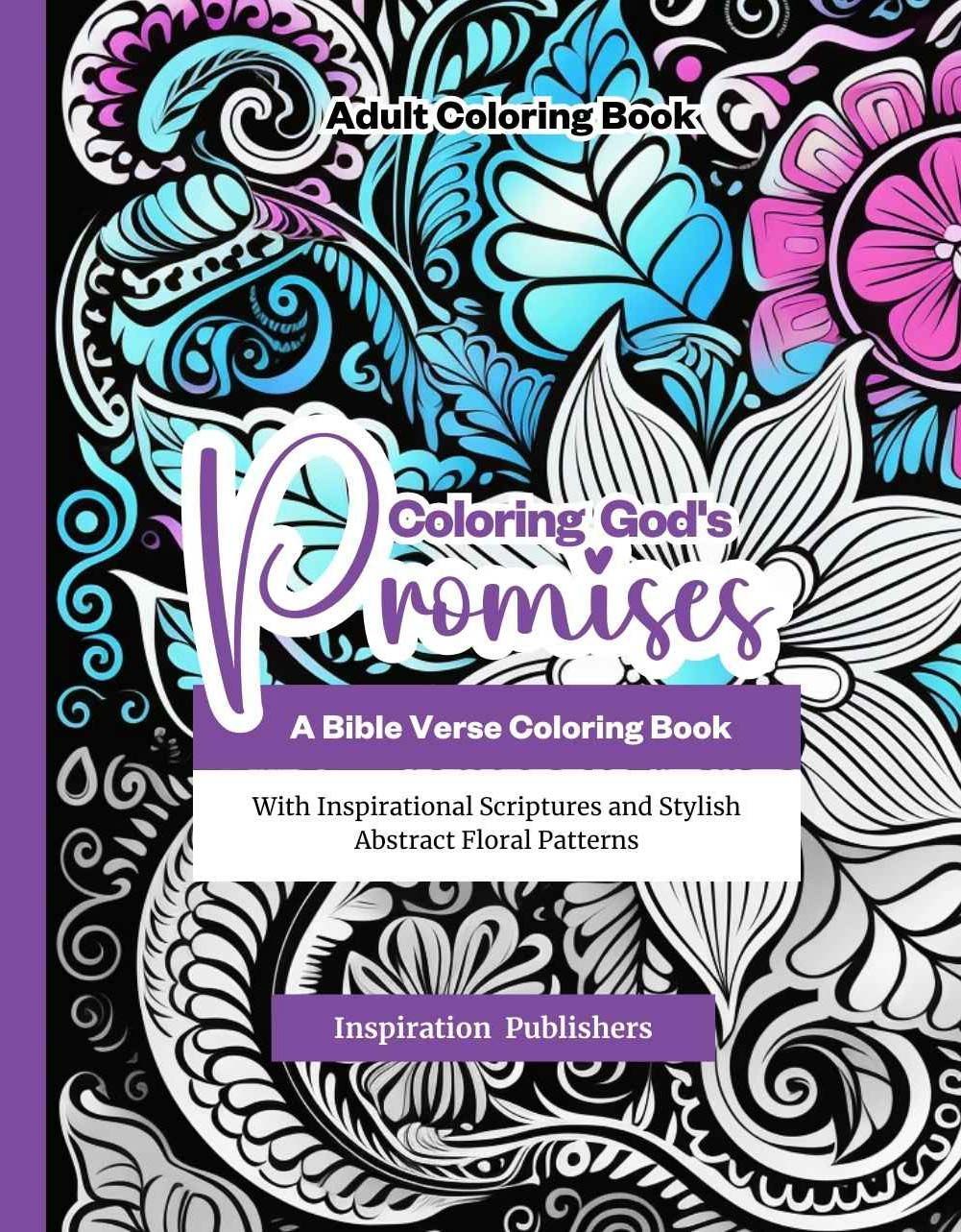 Coloring god 's promises : a bible verse coloring book