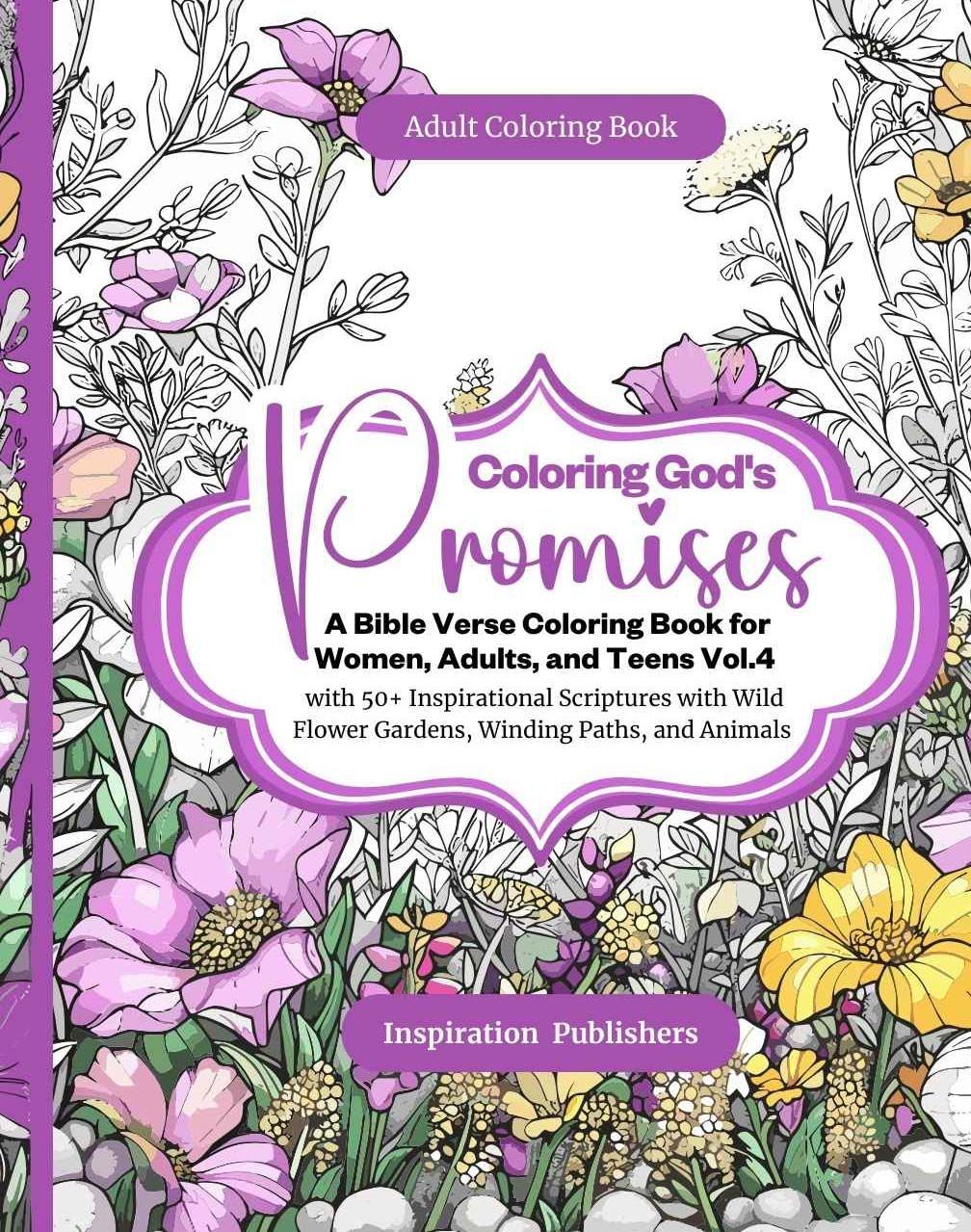 Coloring god 's promises is a bible verse coloring book for women , adults , and teens.