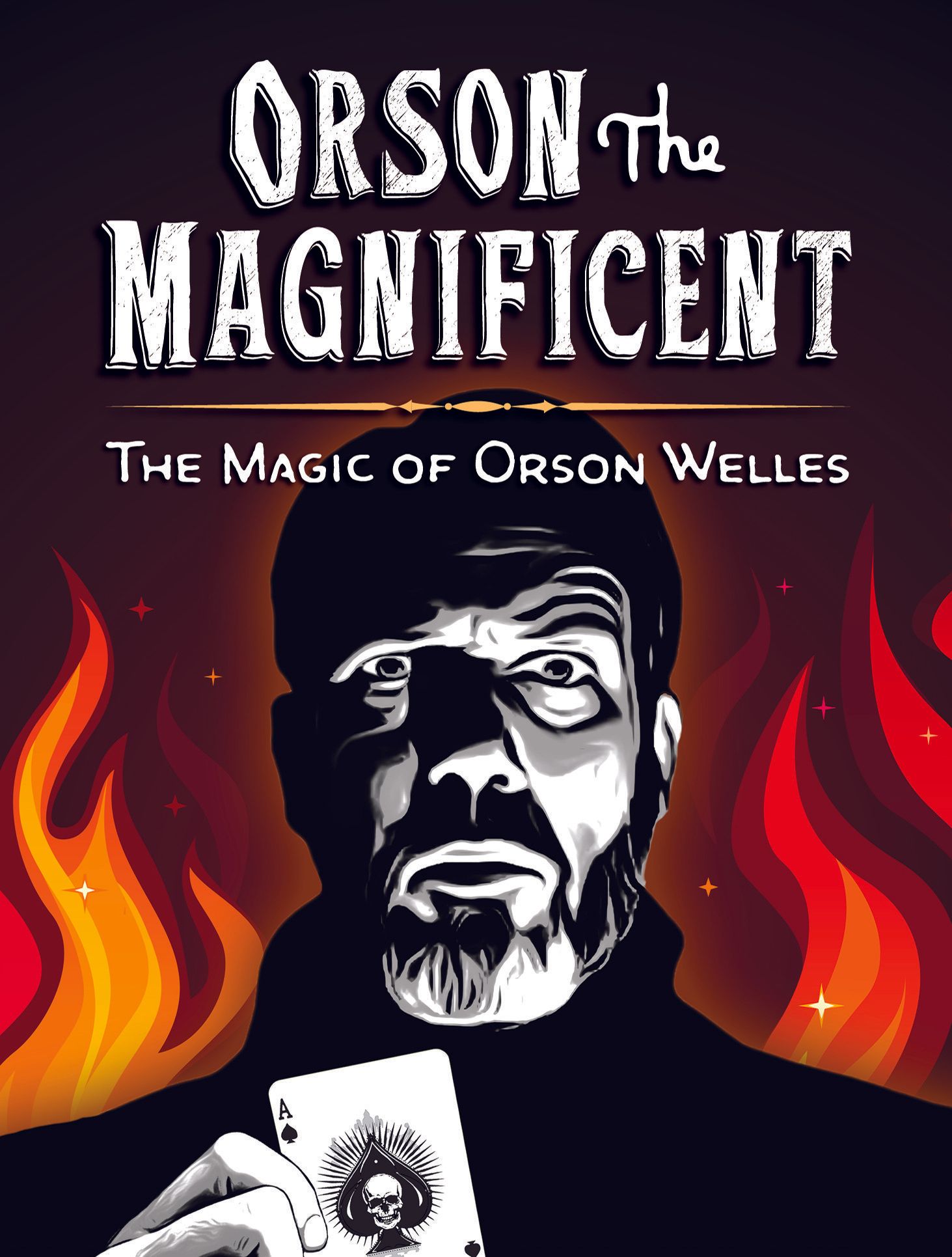 Orson the Magnificent: The Magic of Orson Welles