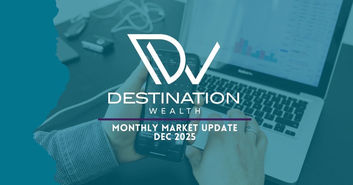 December 2025 Monthly Market Update - GPS Wealth