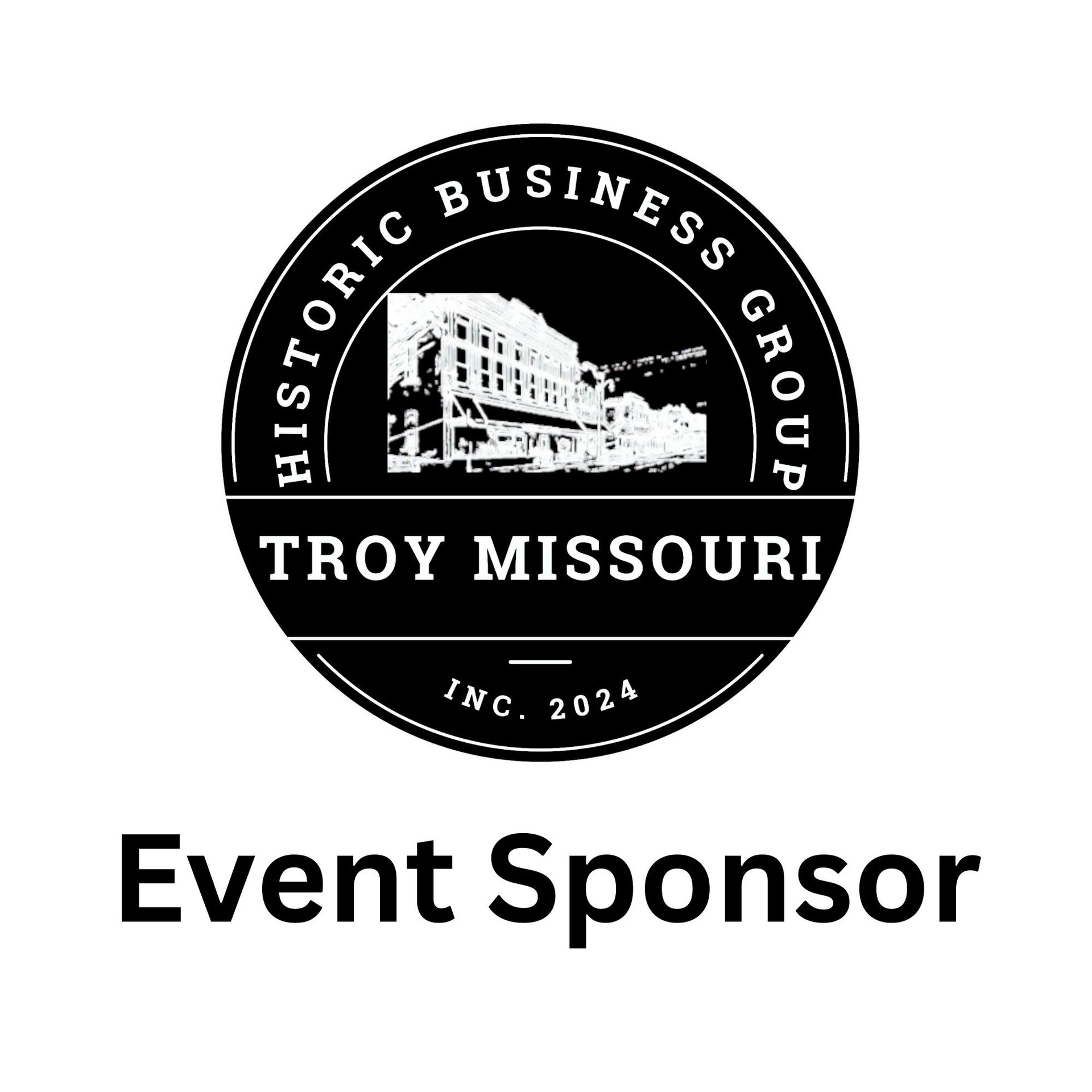 The troy missouri historic business group is an event sponsor.