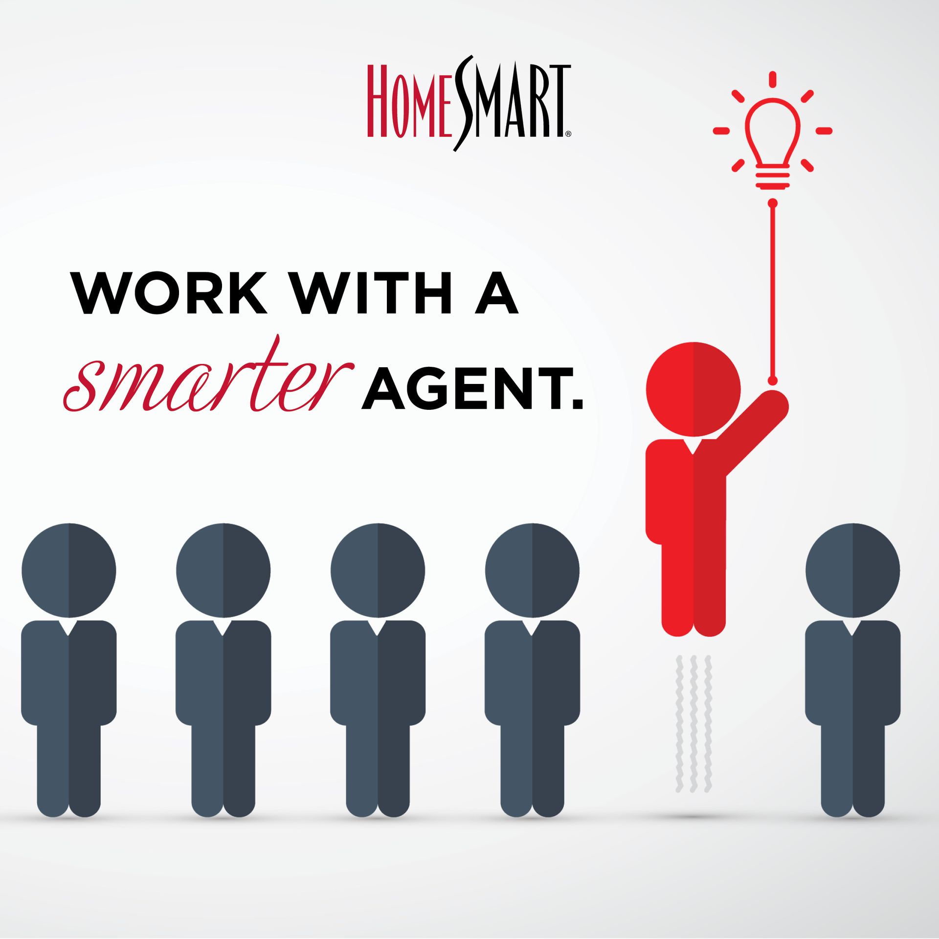 HomeSmart ad: Red agent with lightbulb rises above gray agents, tagline: 