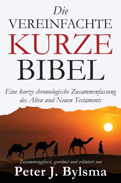 A book called die vereinfachte kurzbibel by peter j. bylsma