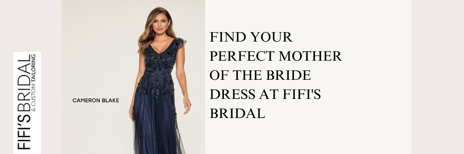 Find Your Perfect Mother of the Bride Dress at Fifi's Bridal