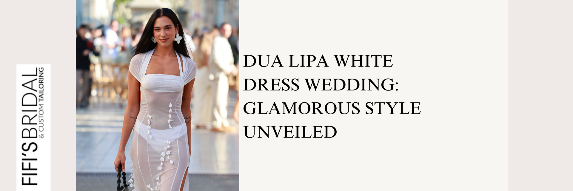 Dua Lipa White Dress Wedding: Glamorous Style Unveiled