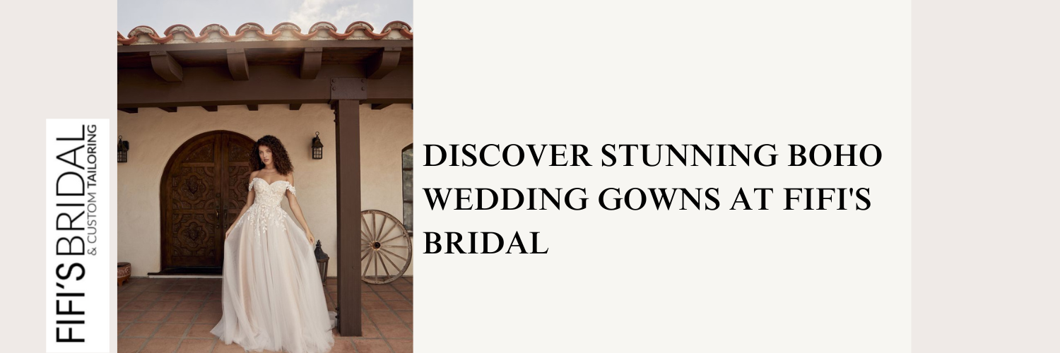 Discover Stunning Boho Wedding Gowns at Fifi's Bridal