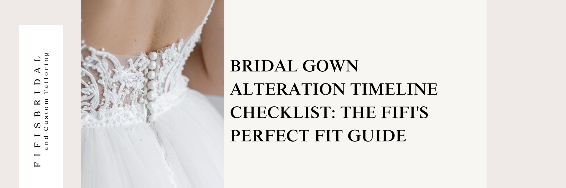Bridal Gown Alteration Checklist: Fifi's Perfect Fit Guide