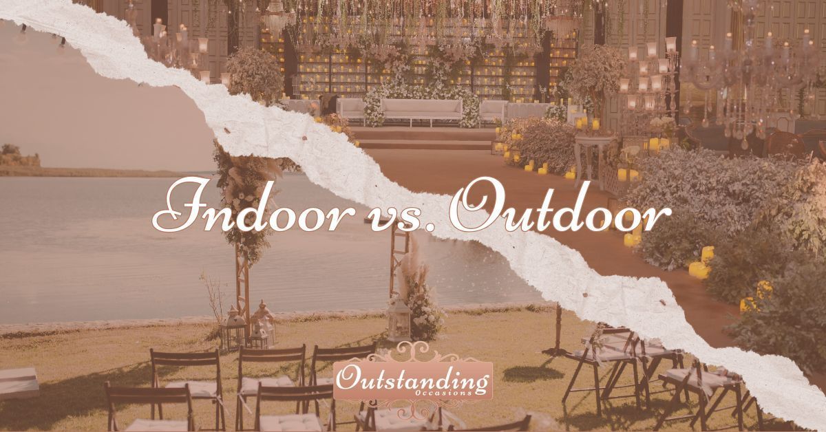 Indoor vs. Outdoor: A guide to choosing the perfect ceremony setting 