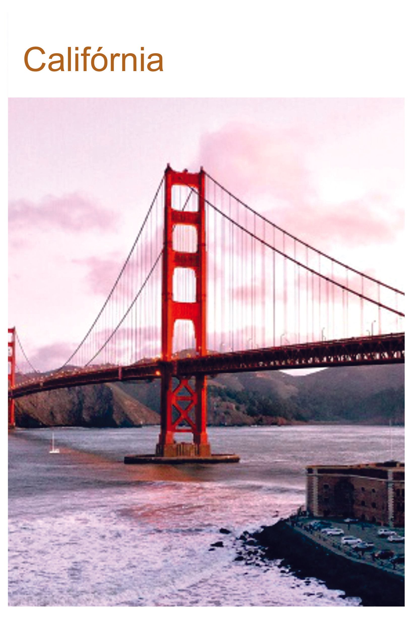 California São Francisco Los Angeles Golden Gate Bridge