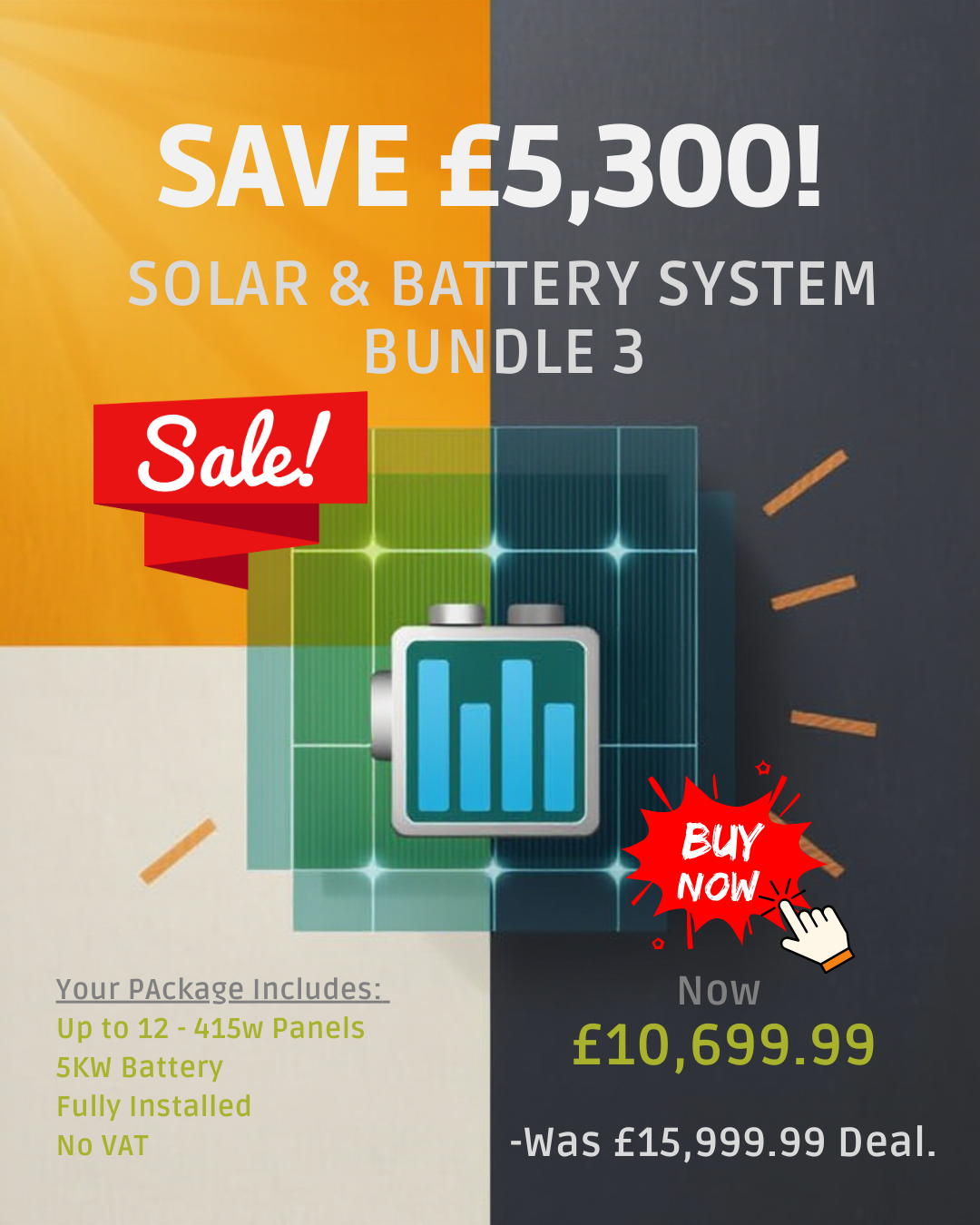 Black Friday sale: Solar & battery bundle, saving £5,300, now £10,699.99. Includes panels, a battery, and installation.