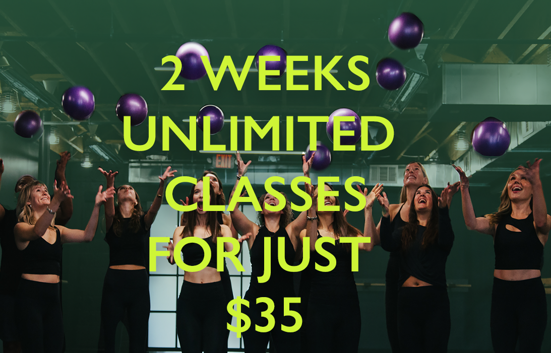 2 WEEKS UNLIMITED CLASSES FOR JUST $35