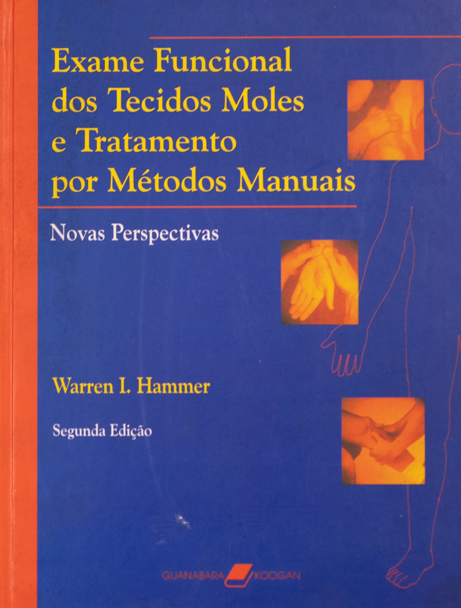 Functional Soft Tissue Examination and Treatment by Manual Methods (Portuguese - second edition) by Warren Hammer