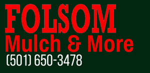 Folsom Mulch & More logo in red and white with phone number (501) 650-3478 on dark green background