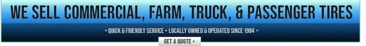 We sell commercial, farm, truck ,& passenger tires