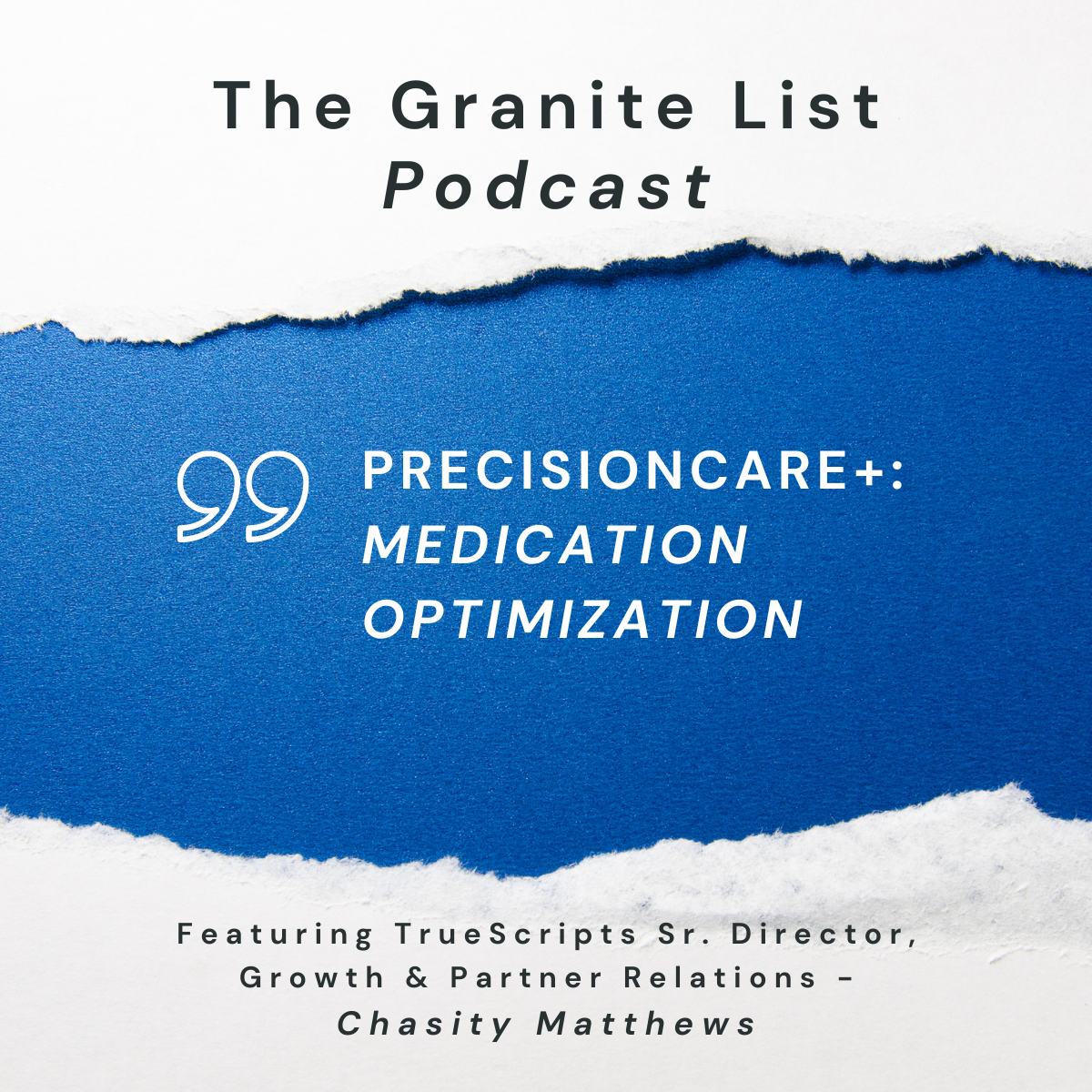 Podcast-The Granit List-Precision Care Program