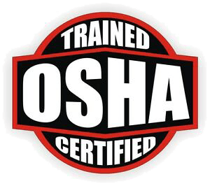 A sticker that says trained osha certified on it