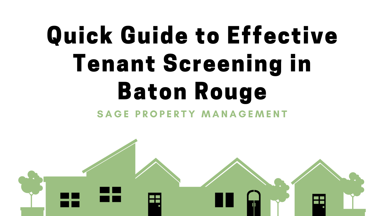Quick Guide to Effective Tenant Screening in Baton Rouge