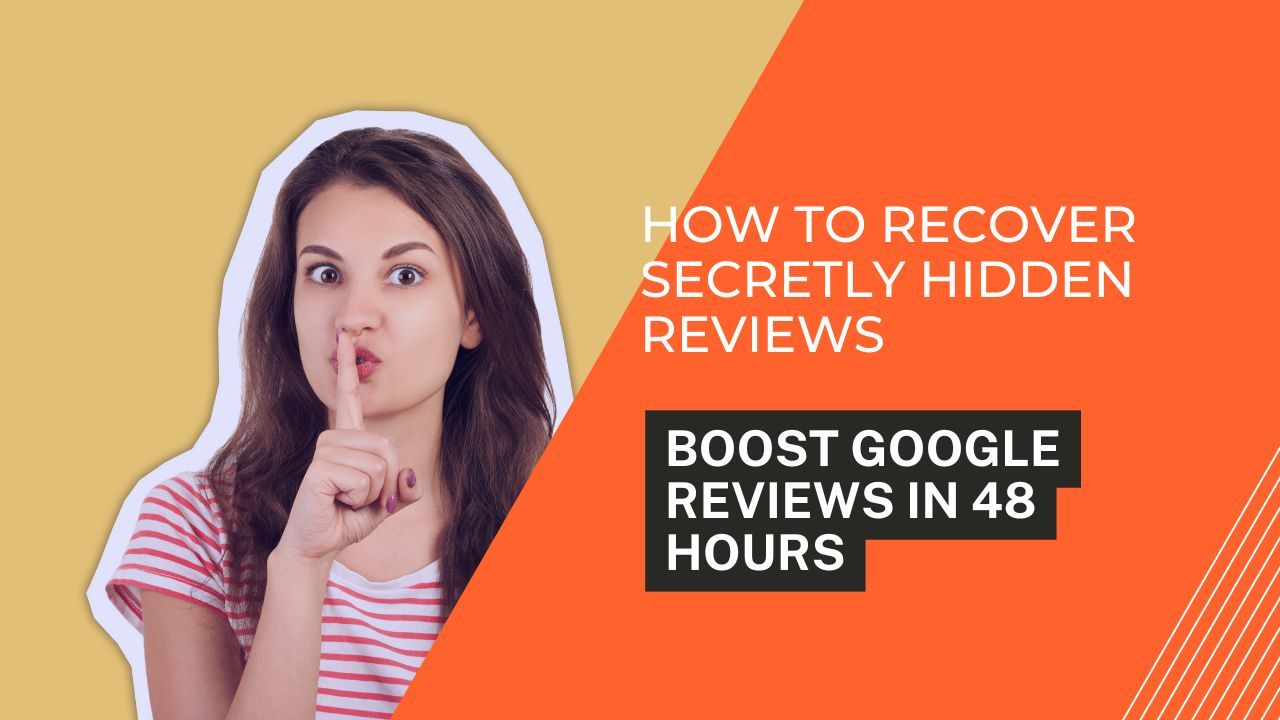 how to recover hidden google reviews